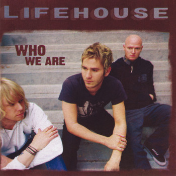 Lifehouse - Who We Are (Expanded Edition)