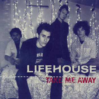 Lifehouse - Take Me Away (Remixes)