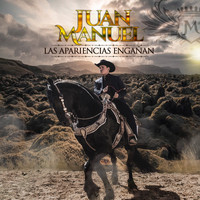 Juan Manuel - Las Apariencias Engañan