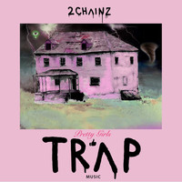 2 Chainz - Pretty Girls Like Trap Music (Explicit)
