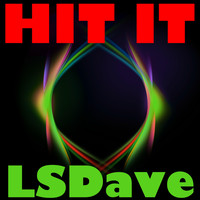 Lsdave - Hit It