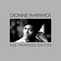 Dionne Warwick - Sus Primeros Éxitos