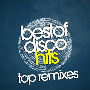 Various Artists - Best of Disco Hits (Top Remixes)