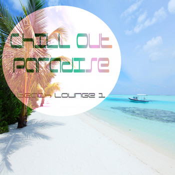 Various Artists - Chill Out Paradise Vol.1 (Beach Lounge)