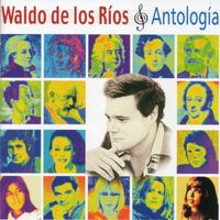 Waldo De Los Rios - Antología