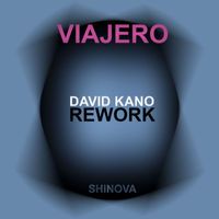 Shinova - Viajero (David Kano Rework)