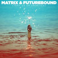 Matrix & Futurebound - Light Us Up (feat. Calum Scott) (Remixes)