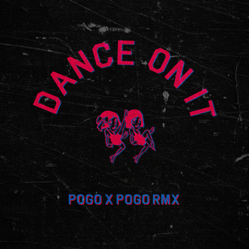 Bordo - Dance on It (Pogo x Pogo Remix)