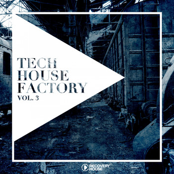 Various Artists - Tech House Factory, Vol. 3