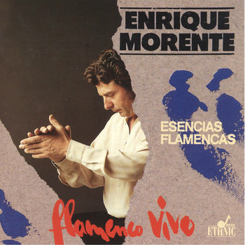 Enrique Morente - Flamenco Vivo (Esencias Flamencas)