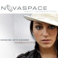 Novaspace - Dancing Into Danger