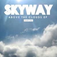 Skyway - Above the Clouds EP