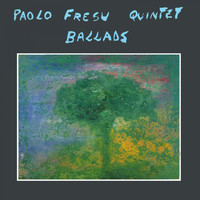 Paolo Fresu Quintet - Ballads
