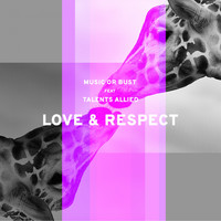 Music Or Bust - Love & Respect