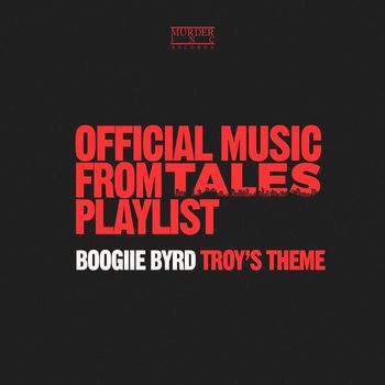 Boogiie Byrd - Troy's Theme (feat. Alexza)