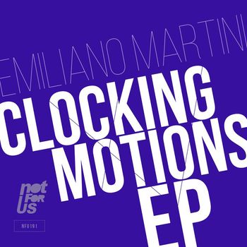 Emiliano Martini - Clocking Motions EP