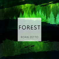 Roan Zetto - Forest