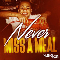 Yung Von - Never Miss a Meal (Explicit)
