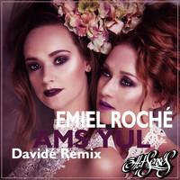 Emiel Roche - Ams Yul (Davidé Remix)