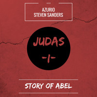 Azurio & Steven Sanders - Story of Abel