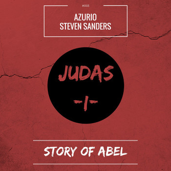 Azurio & Steven Sanders - Story of Abel