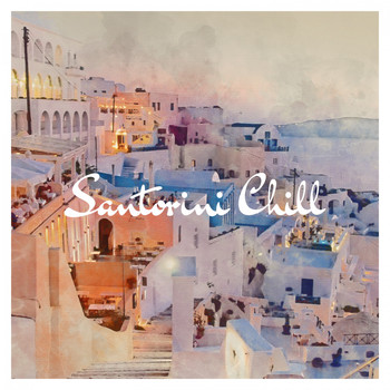 Various Artists - Santorini Chill