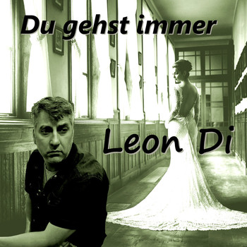Leon Di - Du gehst immer