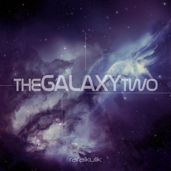 Rafal Kulik - The Galaxy Two