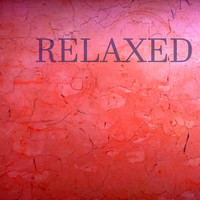 Relaxed - Relaxed