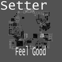 Setter - Feel Good