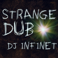 DJ Infinet - Strange Dub