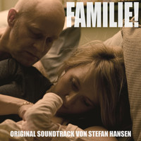 Stefan Hansen - Familie! (Original Motion Picture Soundtrack)
