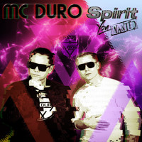 Mc Duro - Spirit You Wanted