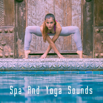 Yoga, Yoga Music and Yoga Tribe - Spa And Yoga Sounds