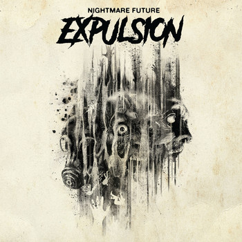 Expulsion - Nightmare Future (Explicit)