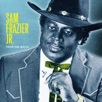 Sam Frazier Jr. - Set Me Free