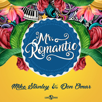 Mike Stanley & Don Omar - Mr. Romantic