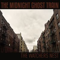 The Midnight Ghost Train - The Watchers Nest