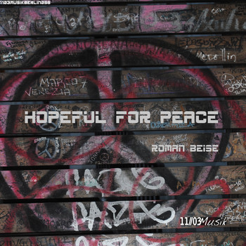 Roman Beise - Hopeful for Peace