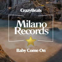 CrazyBeats - Baby Come On