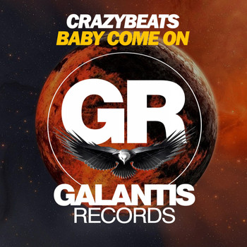 CrazyBeats - Baby Come On