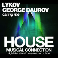 Lykov & George Daurov - Caring Me