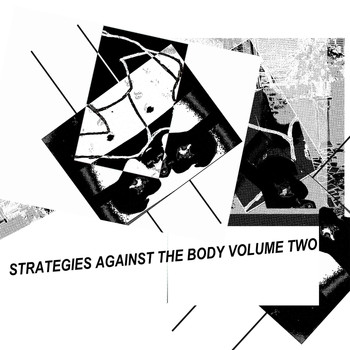 Various Artists - Strategies Against the Body, Vol. 2