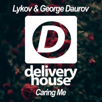 Lykov & George Daurov - Caring Me