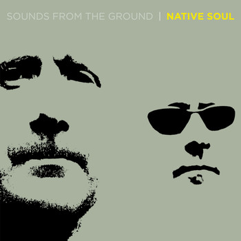 Sounds from the Ground - Native Soul