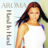 Aroma - Hand in Hand