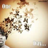 Silverdollar - One Day...