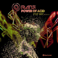 Ranji - Power of Acid (Pop Art Remix)