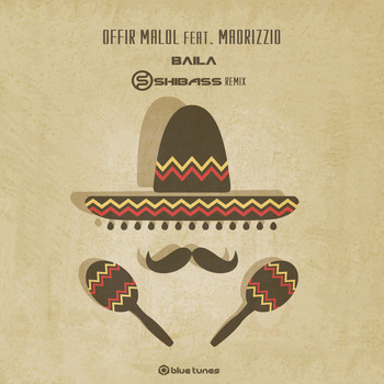 Offir Malol feat. Maorizzio - Baila (Shibass Remix)