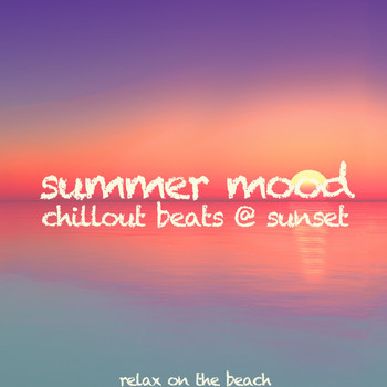 Various Artists - Summer Mood (Chillout Beats @ Sunset)